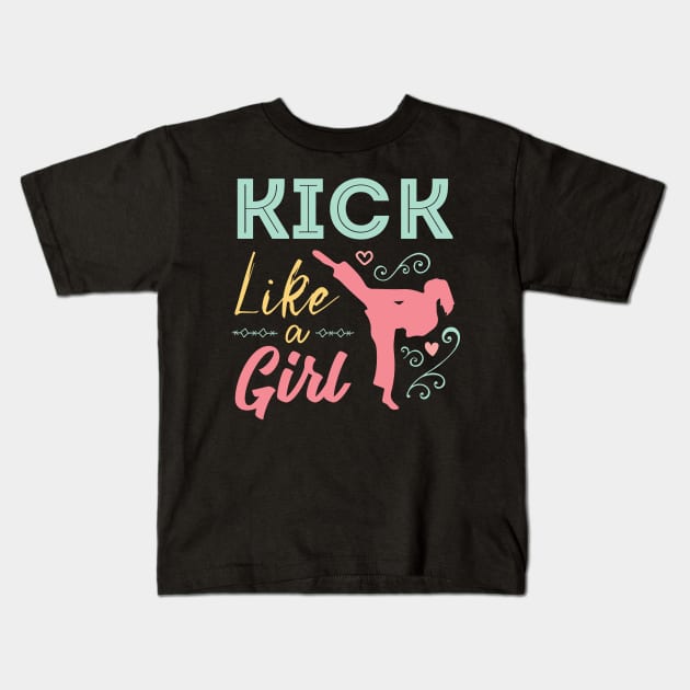 Kick Like A Warrior Girl Karate Taekwondo Kids T-Shirt by GDLife